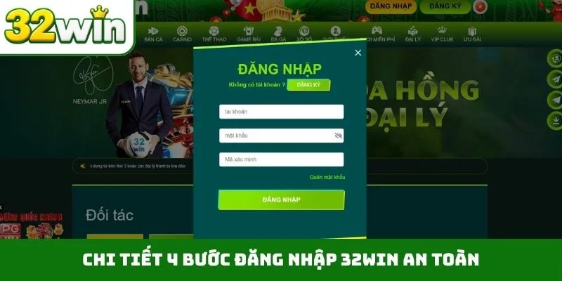 Đăng Nhập 32WIN - Hướng Dẫn 4 Bước Truy Cập Trang Chủ Chi tiết 4 bước đăng nhập 32WIN an toàn