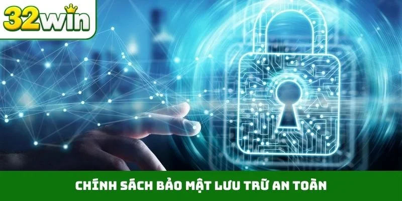 Chính sách bảo mật lưu trữ an toàn