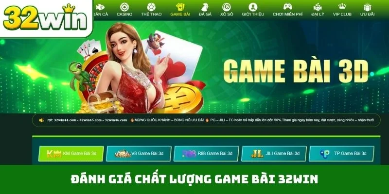 Game bài 32WIN Đánh giá chất lượng game bài 32WIN