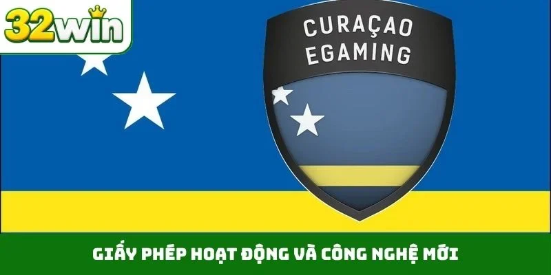 Giấy phép hoạt động và công nghệ mới
