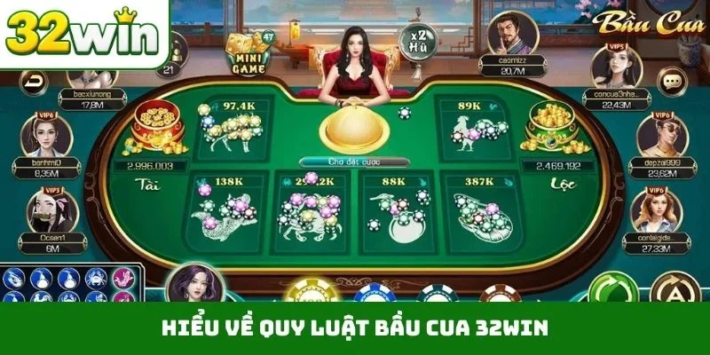 Bầu Cua 32WIN – Tựa Game Cá Cược Đổi Thưởng Uy Tín Năm 2026 Hiểu về quy luật bầu cua 32WIN