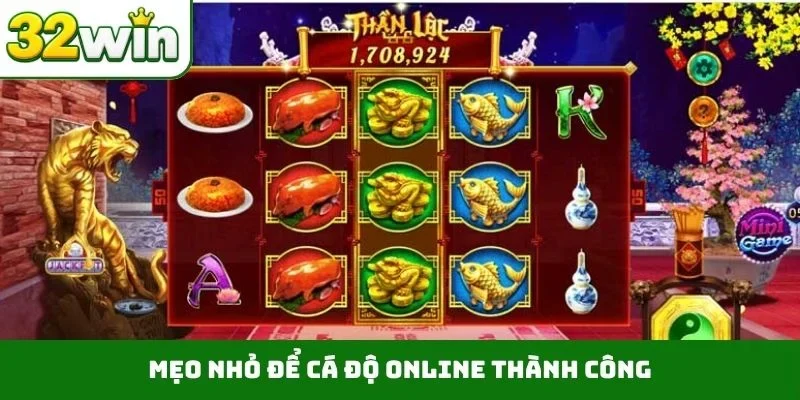 Cá Độ Online – Không Gian Giải Trí Uy Tín Cho Hội Viên 32WIN Mẹo nhỏ để cá độ online thành công
