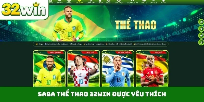 Thể Thao 32WIN Saba thể thao 32WIN được yêu thích