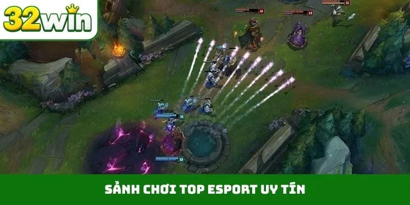Sảnh chơi top Esport uy tín