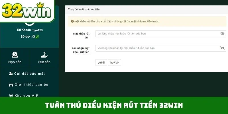 Tuân thủ điều kiện rút tiền 32WIN