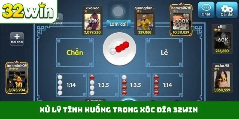 Xóc Đĩa 32WIN – Quy Tắc Đặt Cược Đơn Giản Dành Cho Bet Thủ Xử lý tình huống trong xóc đĩa 32WIN